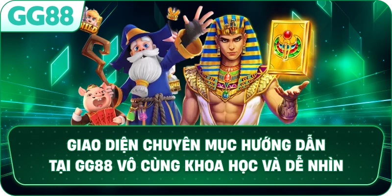  Giao diện chuyên mục Hướng dẫn tại GG88 vô cùng khoa học và dễ nhìn.